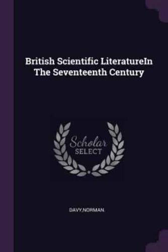 British Scientific LiteratureIn The Seventeenth Century