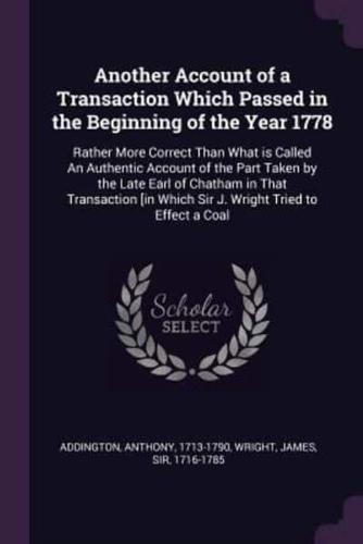 Another Account of a Transaction Which Passed in the Beginning of the Year 1778