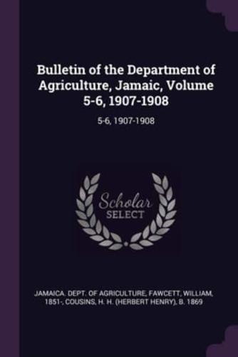 Bulletin of the Department of Agriculture, Jamaic, Volume 5-6, 1907-1908