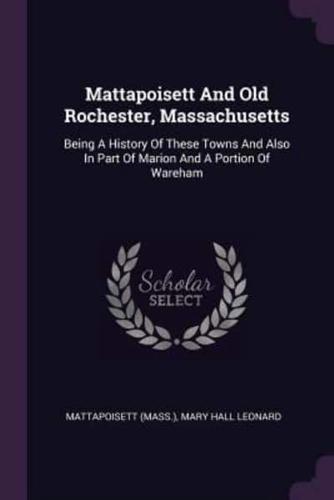 Mattapoisett And Old Rochester, Massachusetts