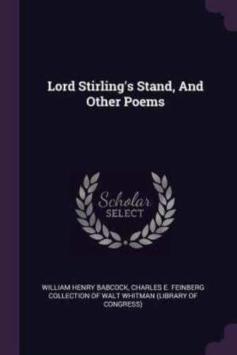 Lord Stirling's Stand, And Other Poems
