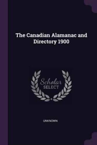 The Canadian Alamanac and Directory 1900