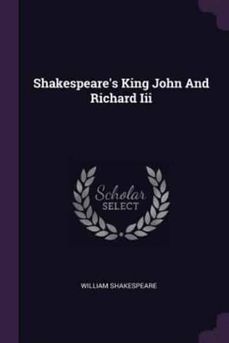 Shakespeare's King John And Richard Iii