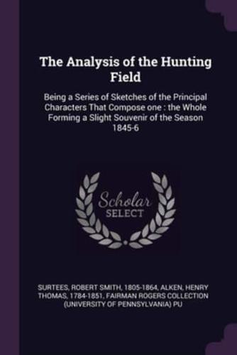 The Analysis of the Hunting Field