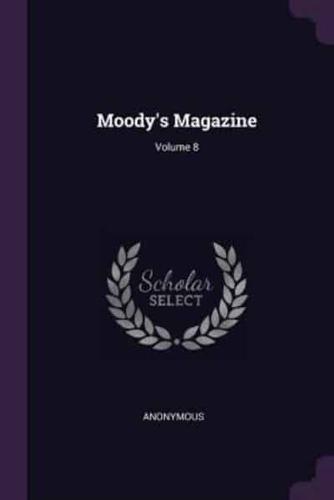 Moody's Magazine; Volume 8