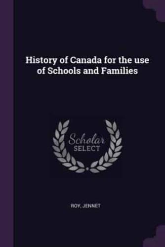 History of Canada for the Use of Schools and Families