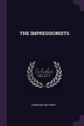 The Impressionists