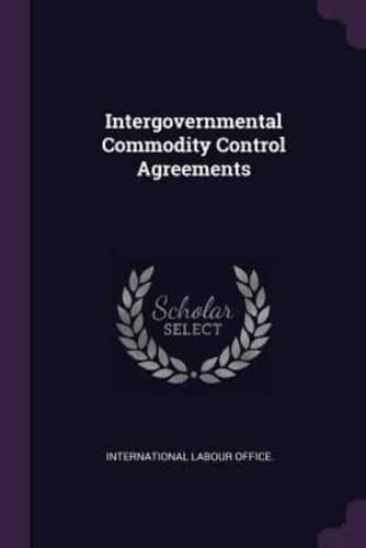 Intergovernmental Commodity Control Agreements