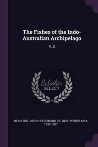 The Fishes of the Indo-Australian Archipelago