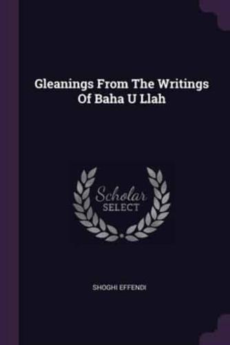 Gleanings From The Writings Of Baha U Llah