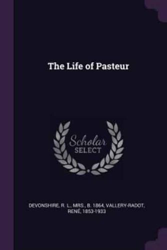 The Life of Pasteur