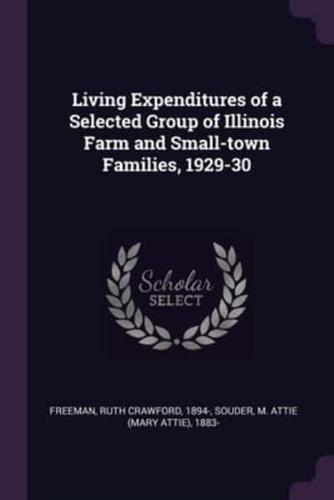 Living Expenditures of a Selected Group of Illinois Farm and Small-Town Families, 1929-30