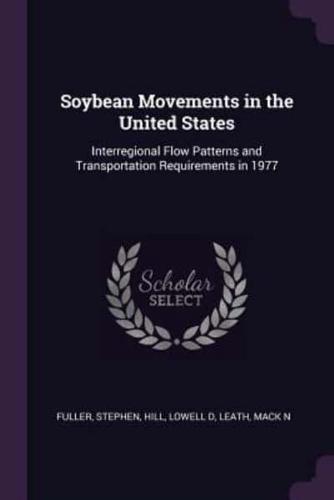 Soybean Movements in the United States