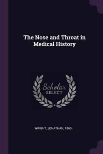 The Nose and Throat in Medical History