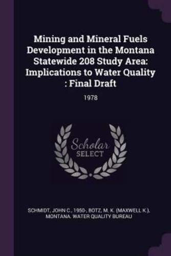 Mining and Mineral Fuels Development in the Montana Statewide 208 Study Area