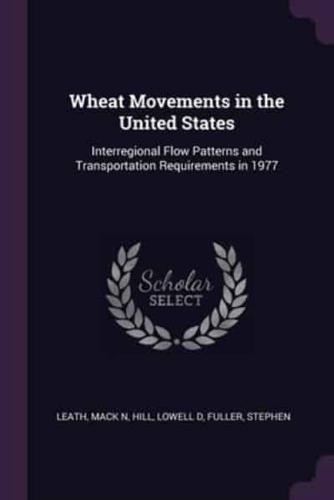 Wheat Movements in the United States