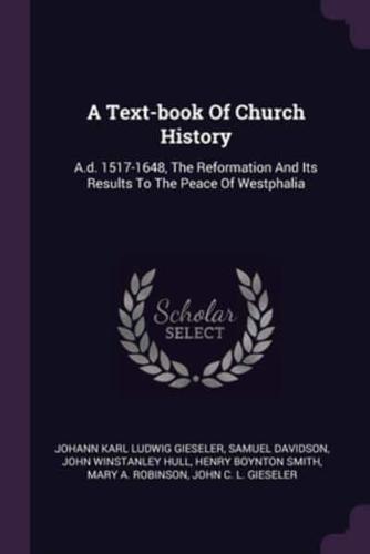 A Text-Book Of Church History