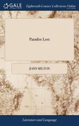 Paradise Lost: A Poem, in Twelve Books. The Author John Milton