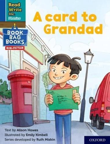 Read Write Inc. Phonics: A Card to Grandad (Blue Set 6 NF Book Bag Book 1)