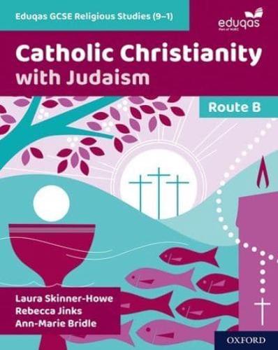 Catholic Christianity With Judaism. Route B