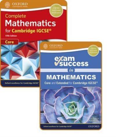 Complete Mathematics for Cambridge IGCSE (Core). Student Book & Exam Success Guide