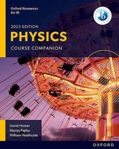 Oxford Resources for IB DP Physics. Course Book