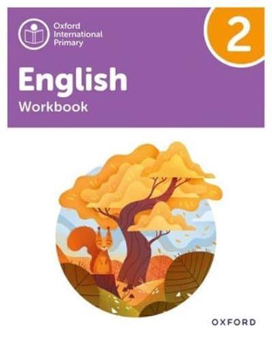 Oxford International Primary English: Workbook Level 2