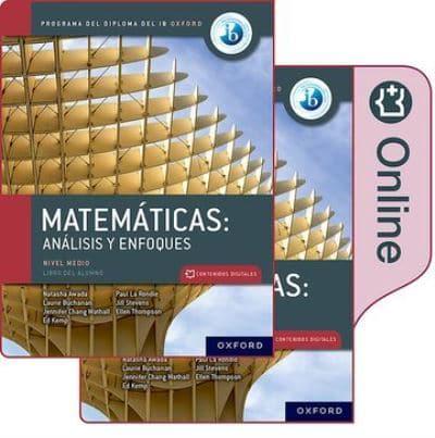 Matemáticas IB: Análisis Y Enfoques, Nivel Medio, Paquete De Libro Impreso Y Digital