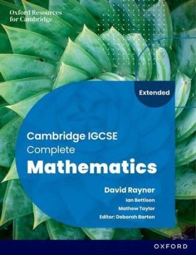 Cambridge IGCSE Complete Mathematics Extended. Student Book