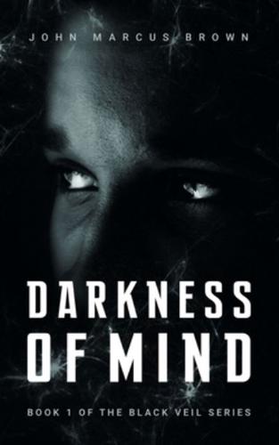 Darkness of Mind