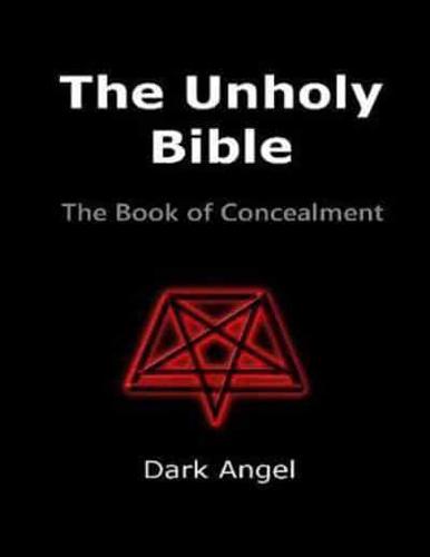 Unholy Bible: The Book of Concealment