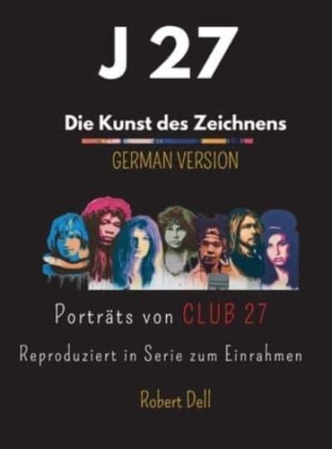 J 27: Portraits of CLUB 27 Reproduced in Series for Framing