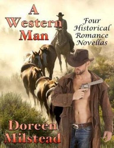 Western Man: Four Historical Romance Novellas