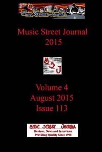 Music Street Journal 2015: Volume 4 - August 2015 - Issue 113