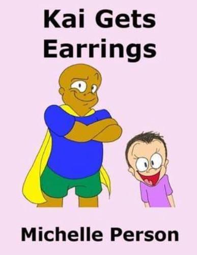 Kai Gets Earrings