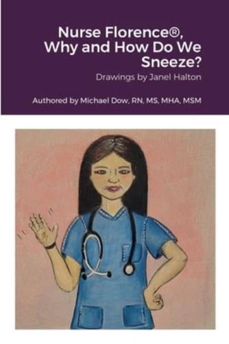 Nurse Florence(R), Why and How Do We Sneeze?