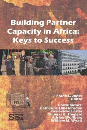 Building Partner Capacity in Africa: Keys To Success