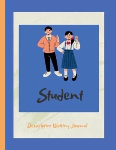 Student Descriptive Journal: 5 minute descriptive journaling