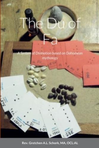 The Du of Fa: A System of Divination based on Dahomean mythology