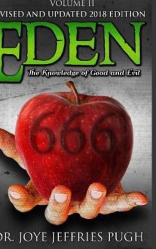 Eden: The Knowledge Of Good and Evil 666 Volume 2