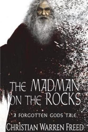 The Madman on the Rocks