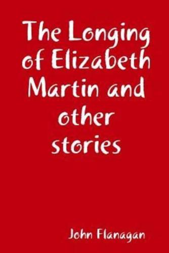 The Longing of Elizabeth Martin and other stories