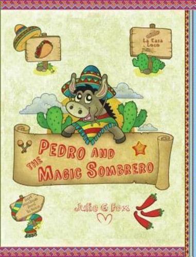 Pedro and the Magic Sombrero