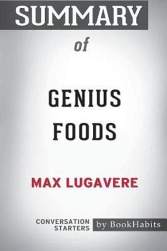 Summary of Genius Foods by Max Lugavere: Conversation Starters