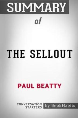 Summary of The Sellout by Paul Beatty: Conversation Starters