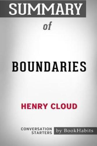 Summary of Boundaries by Henry Cloud: Conversation Starters