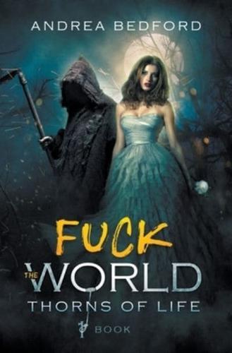 Fuck the World