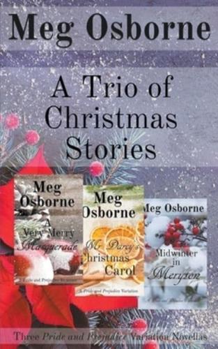 A Trio of Christmas Stories: Three Pride and Prejudice Variation Novellas