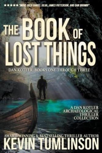 The Book of Lost Things: A Dan Kotler Box Set, Books 1-3