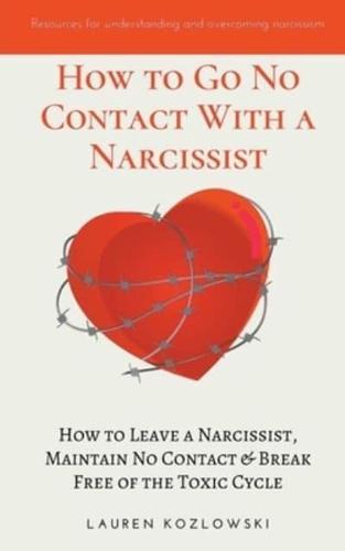 How to go No Contact With a Narcissist